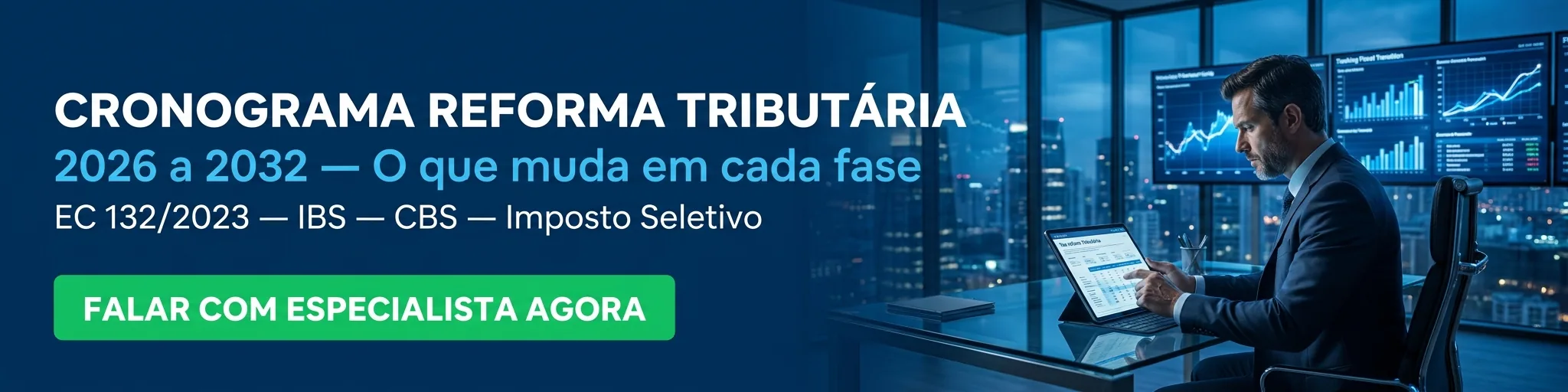 Cronograma Reforma Tributária 2026-2032 — Parceria Assessoria Contábil Cronograma Reforma Tributária 2026-2032 — Parceria Assessoria Contábil